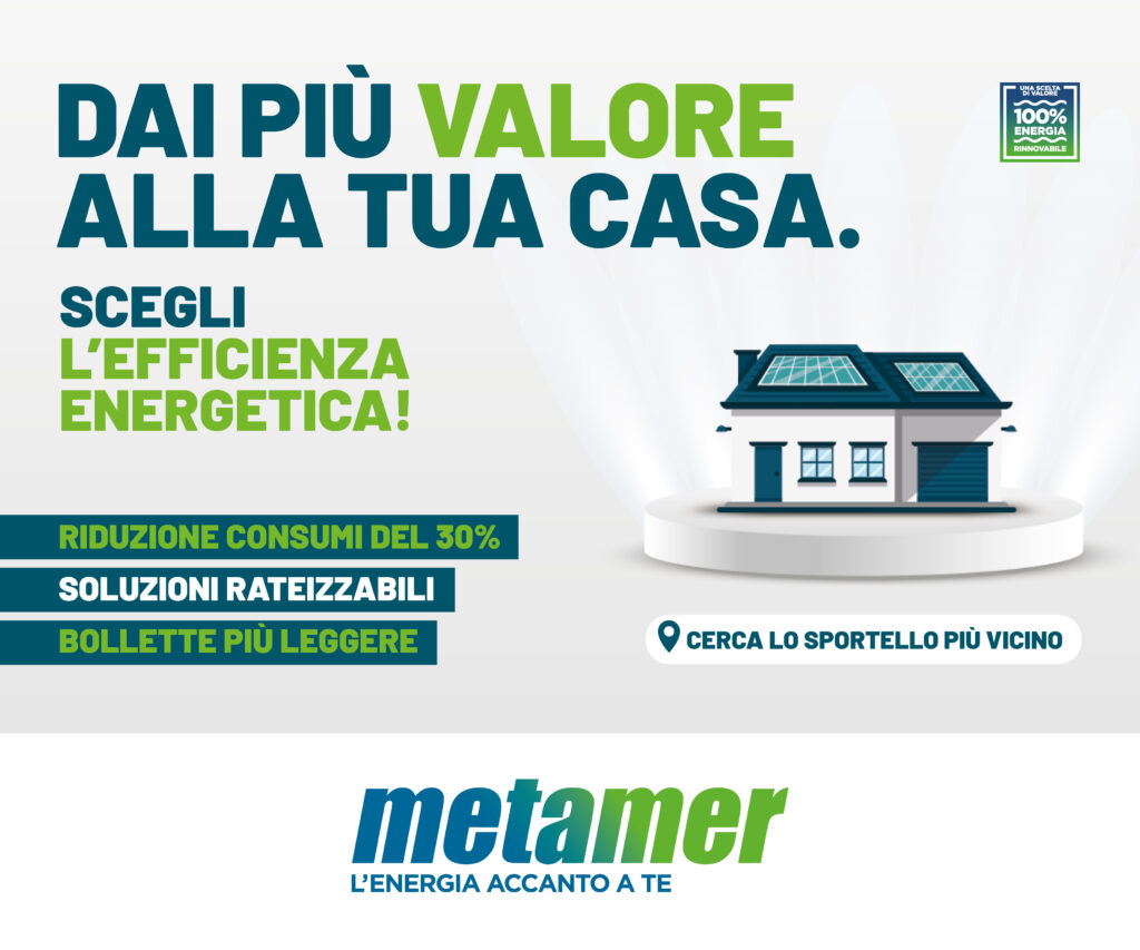 VERSO UN FUTURO SOSTENIBILE: LA TRASFORMAZIONE ENERGETICA INIZIA CON METAMER