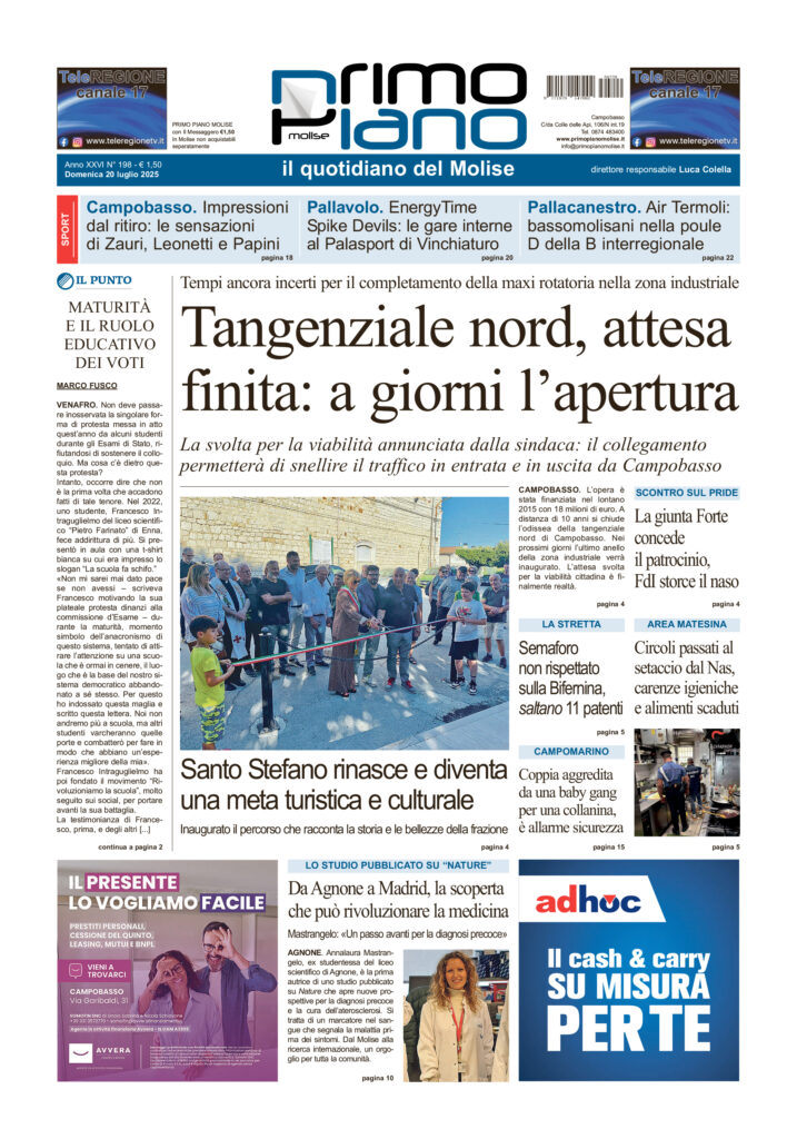 L’edizione completa di Primo Piano Molise del 20 luglio