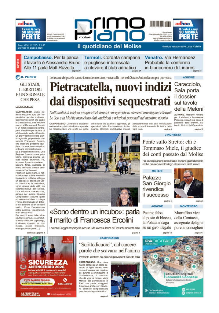 L’edizione completa di Primo Piano Molise dell’11 giugno